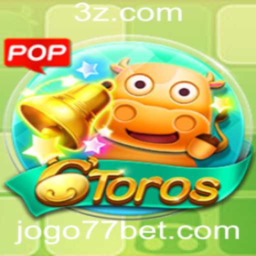 Descubra o Fascinante Mundo do 6Toros: O Jogo77
